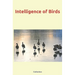 Intelligence of Birds