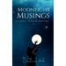 Moonlight Musings