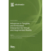 Advances in Tangible and Embodied Interaction for Virtual and Augmented Reality