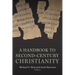 Handbook to Second-Century Christianity