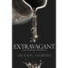 Extravagant: When worship becomes lifestyle