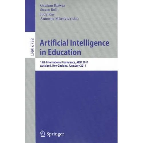 Artificial Intelligence in Education: 15th International Conference, AIED 2011, Auckland, New Zealand, June/July 2011