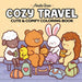 Cozy Travel: Cute & Comfy Coloring Book for Adults and Teens