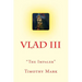 Vlad the Impaler: The Christian Warrior