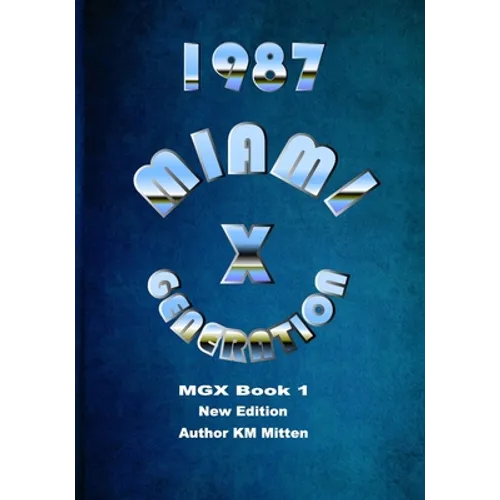 Miami Generation X 1987 Book 1 New Edition
