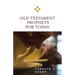 Old Testament Prophets for Today