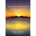 The Art of True Healing: The Unlimited Power of Prayer and Visualization
