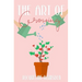 The Art of Growing