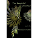 The Beautiful Unnamed: poems by Kathleen A Dale