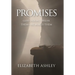 Promises: God Doesn't Break Them-He Makes Them