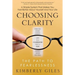 Choosing Clarity: The Path to Fearlessness