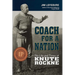 Coach for a Nation: The Life and Times of Knute Rockne