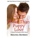 More Than Puppy Love: A Sweet Romantic Short Story