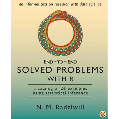 End-to-End Solved Problems With R: a catalog of 26 examples using statistical inference