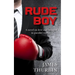Rude Boy: When the law of the streets meets the rules of the board-room, there's only one winner.
