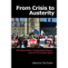 From Crisis to Austerity: Neoliberalism, Organized Labour and the Canadian State