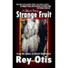 Strange Fruit: A Ghost Story