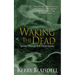 Waking the Dead: Book Two of The Dead Series