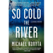 So Cold the River