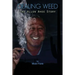 Dealing Weed: The Allen Ahee Story