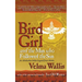 Bird Girl and the Man Who Followed the Sun