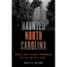 Haunted North Carolina: Ghosts and Strange Phenomena of the Tar Heel State
