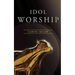 Idol Worship