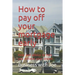 How to pay off your mortgage early: Help and advice to help you achieve your dream