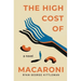 The High Cost of Macaroni