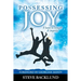 Possessing Joy: A Secret to Strength and Longevity