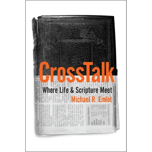 CrossTalk: Where Life & Scripture Meet