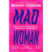 Mad Woman: Binge Eating. Menopause. Ocd: How to Survive a World That Thinks You're the Problem