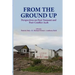 From the Ground Up: Perspectives on Post-Tsunami and Post-Conflict Aceh