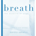 Breath: The Essence of Yoga