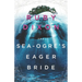 The Sea-Ogre's Eager Bride