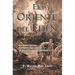 El Oriente del Edén: Viviendo En Las Sombras del Jardín: Un Estudio Sobre Génesis 4:16