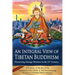 An Integral View of Tibetan Buddhism: Preserving Lineage Wisdom in the 21st Century
