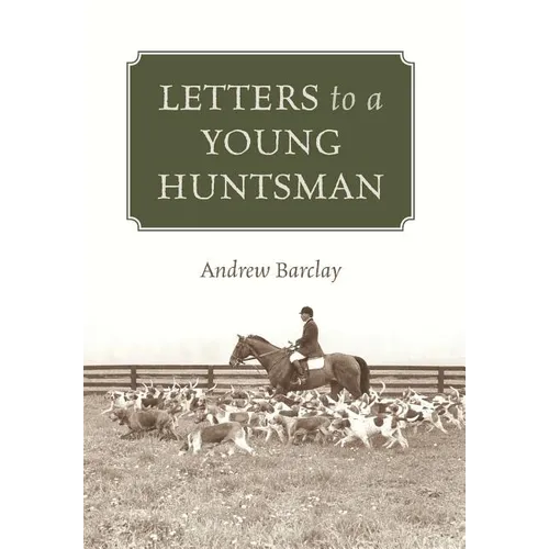 Letters to a Young Huntsman