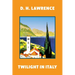 Twilight in Italy (Warbler Classics Annotated Edition)