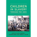Children in Slavery through the Ages