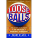 Loose Balls: The Short, Wild Life of the American Basketball Association