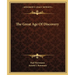 The Great Age Of Discovery