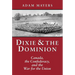 Dixie & the Dominion: Canada, the Confederacy, and the War for the Union