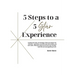 5 Steps to a 5 Star Experience