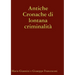 Antiche Cronache di lontana criminalità