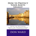 How to Protect Your Assets: Legally protect assets with an Offshore Trust