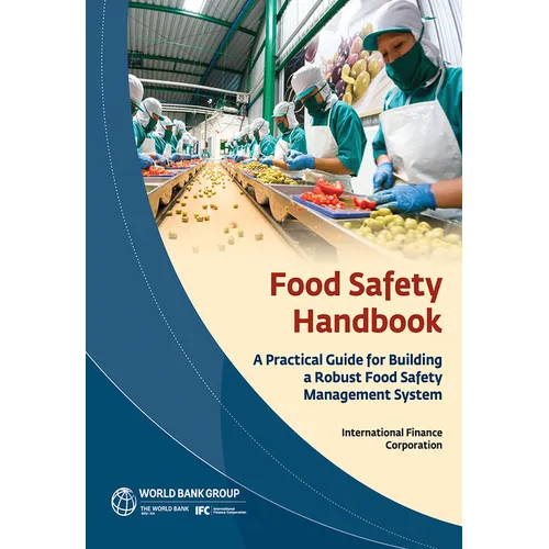 Food Safety Handbook: A Practical Guide for Building a Robust Food Safety Management System