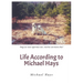 Life According to Michael Hays