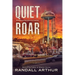 A Quiet Roar: Sometimes Disruption Is Overdue