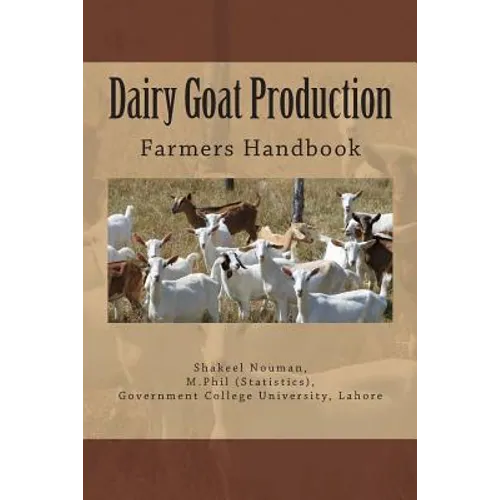 Dairy Goat Production: Farmers Handbook